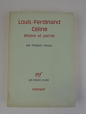 Image du vendeur pour Louis-Ferdinand Cline. Misre et parole. mis en vente par Librairie Christian Chaboud