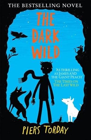 Seller image for Last Wild Trilogy: the Dark Wild : Book 2 for sale by GreatBookPricesUK