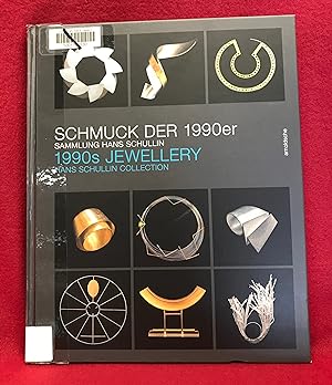 1990s Jewellery: The Hans Schullin Collection (English and German Edition)