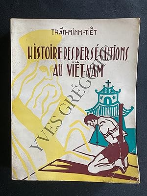 HISTOIRE DES PERSECUTIONS AU VIET-NAM