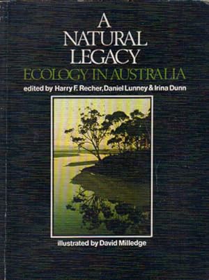 Seller image for A NATURAL LEGACY. Ecology in Australia. for sale by Black Stump Books And Collectables
