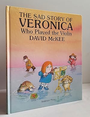 Seller image for The Sad Story of Veronica Who Played the Violin for sale by Mad Hatter Books