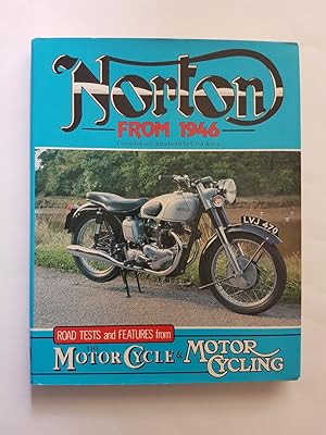 Seller image for Norton from 1946 : Road Tests and Features from 'The Motor Cycle' & 'Motor Cycling' for sale by masted books