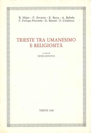 Imagen del vendedor de Trieste tra Umanesimo e Religiosit a la venta por Libro Co. Italia Srl