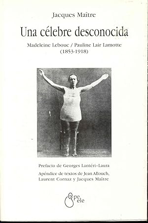 Bild des Verkufers fr Una Clebre Desconocida: Madeleine Lebouc / Pauline Lair Lamotte (1853-1918) zum Verkauf von Bookmarc's