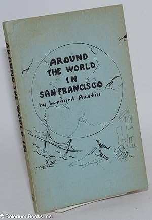 Seller image for Around the world in San Francisco; a guide book to the racial and ethnic minorities of the San Francisco-Oakland district for sale by Bolerium Books Inc.