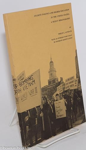 Seller image for Student politics and higher education in the united states; a select bibliography for sale by Bolerium Books Inc.