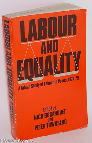 Imagen del vendedor de Labour and Equality: A Fabian study of Labour in power, 1974-79 a la venta por Bolerium Books Inc.