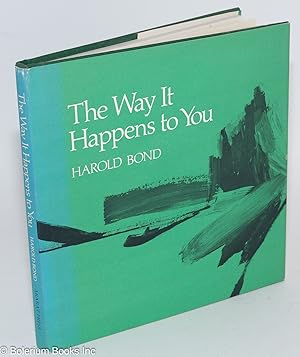 Seller image for The way it happens to you for sale by Bolerium Books Inc.