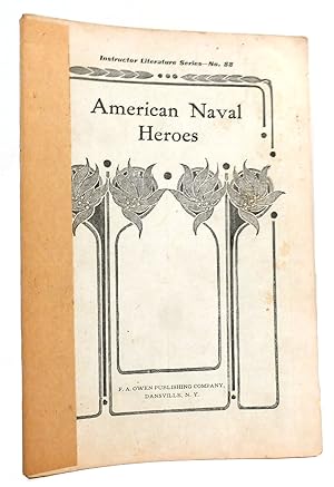 Bild des Verkufers fr AMERICAN NAVAL HEROES Instructor Literature Series No. 88 zum Verkauf von Rare Book Cellar