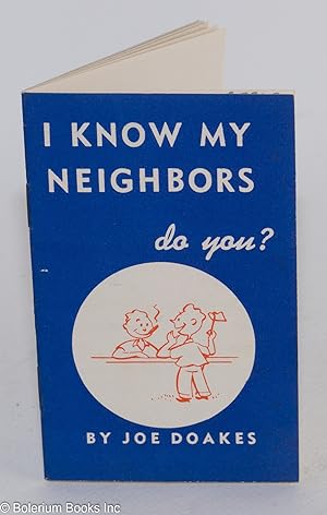 Imagen del vendedor de I Know My Neighbors, Do You a la venta por Bolerium Books Inc.