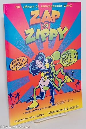 Seller image for Zap to Zippy: The Impact of Underground Comix for sale by Bolerium Books Inc.