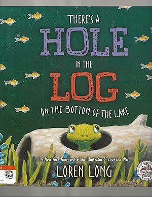 Imagen del vendedor de There's a Hole in the Log on the Bottom of the Lake (Paperback) a la venta por TuosistBook