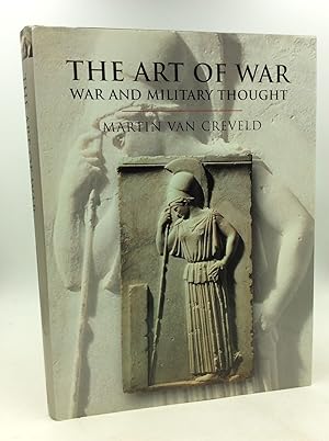 THE ART OF WAR: War and Military Thought