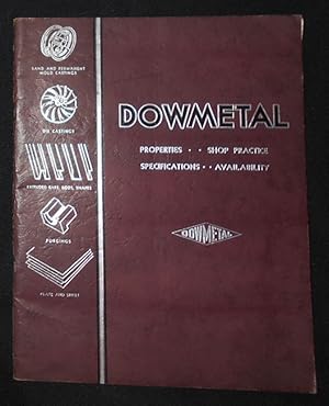 Dowmetal: Properties, Shop Practice, Specifications, Availability