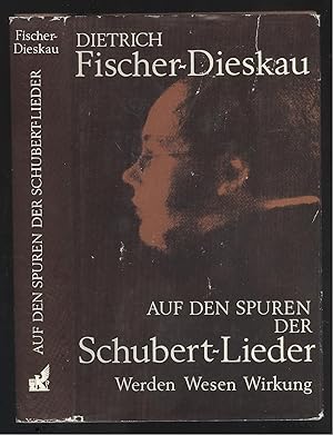 Bild des Verkufers fr Auf den Spuren der Schubert-Lieder. Werden - Wesen - Wirkung. zum Verkauf von Versandantiquariat Markus Schlereth