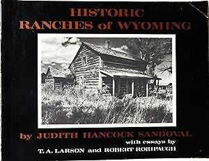 Image du vendeur pour Historic Ranches of Wyoming mis en vente par Trilby & Co. Books