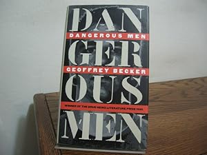 Image du vendeur pour Dangerous Men mis en vente par Bungalow Books, ABAA