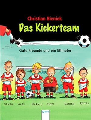 Seller image for o) Das Kickerteam - Gute Freunde und ein Elfmeter for sale by SIGA eG