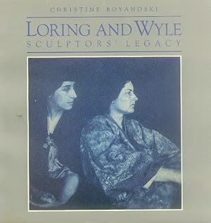 Seller image for Loring and Wyle: Sculptors' Legacy for sale by Paperback Recycler