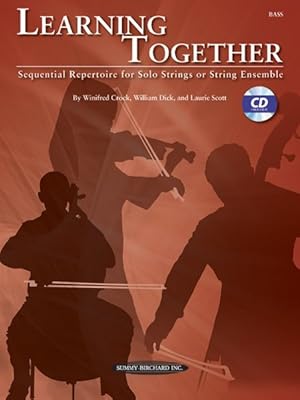 Bild des Verkufers fr Learning Together : Sequential Repertoire for Solo Strings or String Ensemble (Bass) zum Verkauf von GreatBookPrices