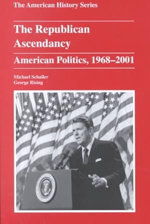 Imagen del vendedor de Republican Ascendancy : American Politics, 1968-2001 a la venta por GreatBookPricesUK