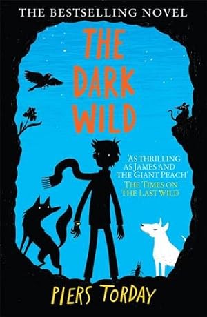 Seller image for Last Wild Trilogy: the Dark Wild : Book 2 for sale by GreatBookPrices