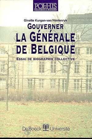 Imagen del vendedor de Gouverner la Gnrale de Belgique a la venta por Chapitre.com : livres et presse ancienne