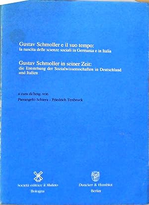 Gustav Schmoller e il suo tempo: la nascita delle scienze sociali in Germania e in Italia