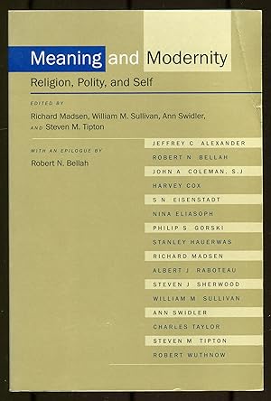 Image du vendeur pour Meaning and Modernity: Religion, Polity, and Self mis en vente par Between the Covers-Rare Books, Inc. ABAA