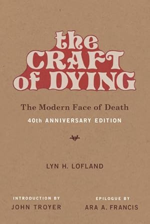 Imagen del vendedor de Craft of Dying : The Modern Face of Death a la venta por GreatBookPrices