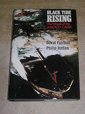 Seller image for Black Tide Rising: The Wreck of the Amoco Cadiz for sale by Neo Books