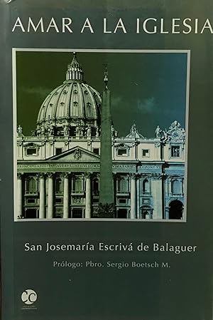 Imagen del vendedor de Amar a la Iglesia. Prlogo : Pbro. Sergio Boetsch M. a la venta por Librera Monte Sarmiento