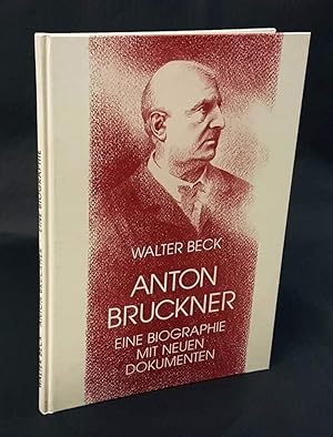 Bild des Verkufers fr Anton Bruckner. Ein Lebensbild mit neuen Dokumenten. zum Verkauf von Antiquariat Dennis R. Plummer