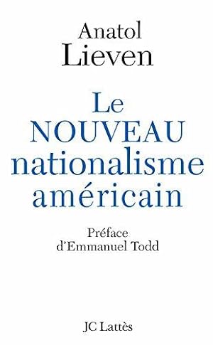 Bild des Verkufers fr Le nouveau nationalisme amricain zum Verkauf von JLG_livres anciens et modernes