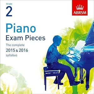 Bild des Verkufers fr Piano Exam Pieces 2015 & 2016, Grade 2, CD: The complete 2015 & 2016 syllabus (ABRSM Exam Pieces) zum Verkauf von WeBuyBooks