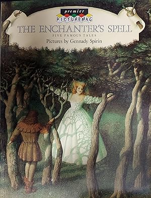 Seller image for The Enchanter's Spell - Five Famous Tales for sale by The Book House, Inc.  - St. Louis