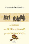 Seller image for La historia de la msica de cmara y sus combinaciones for sale by AG Library