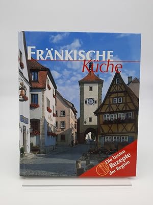 Frnkische Kche. Die besten Rezepte der Region