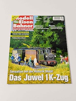 Modelleisenbahner. Magazin für Vorbild und Modell : Nr. 10 Oktober 2016