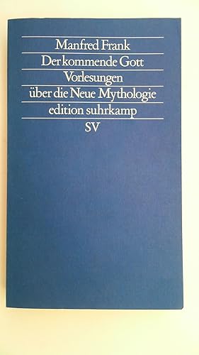 Bild des Verkufers fr Der kommende Gott: Vorlesungen ber die Neue Mythologie. I. Teil (edition suhrkamp), zum Verkauf von Antiquariat Maiwald