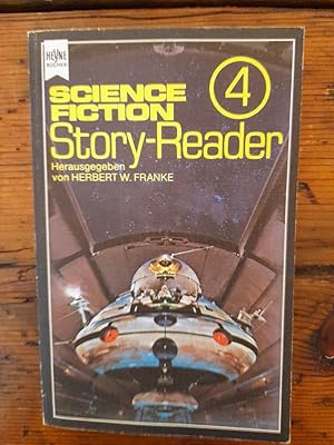 Bild des Verkufers fr Science Fiction Story Reader 4 Inhalt: Keith Laumer - Der letzte Befehl (The last command) / Scott W. Schumack - Persephone und Hades (Persephone and Hades) / Anthony R. Lewis - Aufforderung zur Erstellung eines Angebots (Request for proposal) / Kurt K. Doberer - Saturn / Winfried Gpfert - Tag fr Tag / Dieter Hasselblatt - Notlandung / Jrgen vom Scheidt - Im Spiegelkabinett / J. T. Lamberty Jr. - Im Rechnen eine Null (young beaker) / 25 Jahre vor 2000 / Colin Capp - Crimescan ( Crimescan) / Clifford D. Simak - Konstruktion mit kleinen Fehlern (Construction Shack), zum Verkauf von Antiquariat Liber Antiqua