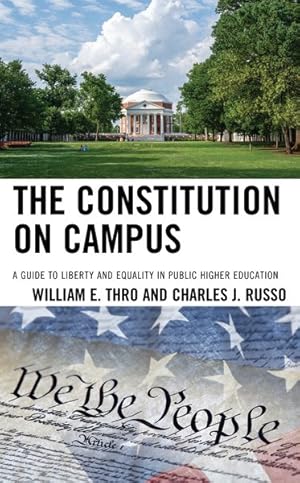 Image du vendeur pour Constitution on Campus : A Guide to Liberty and Equality in Public Higher Education mis en vente par GreatBookPrices