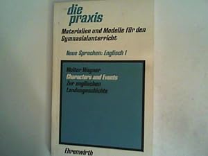 Seller image for Charakters and Events. Zur englischen Landesgeschichte Neue Sprachen: Englisch I for sale by ANTIQUARIAT FRDEBUCH Inh.Michael Simon