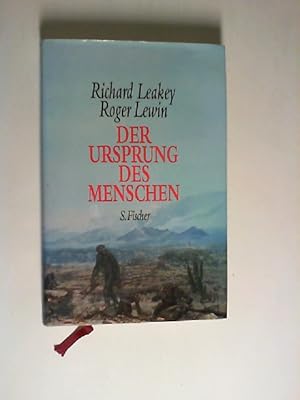 Der Ursprung des Menschen : auf der Suche nach den Spuren des Humanen. Richard Leakey ; Roger Lew...