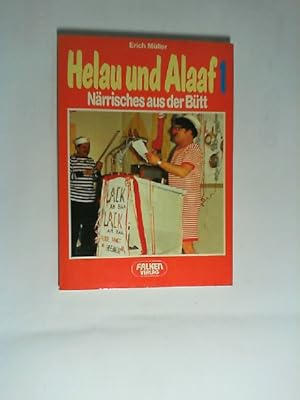 Helau und Alaaf 1. Närrisches aus der Bütt