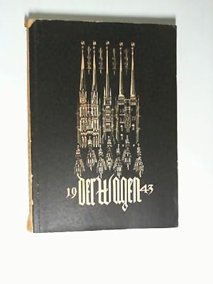 Der Wagen - Ein lübeckisches Jahrbuch 1942-1944, herausgegeben in Verbindung mit der Gesellschaft...