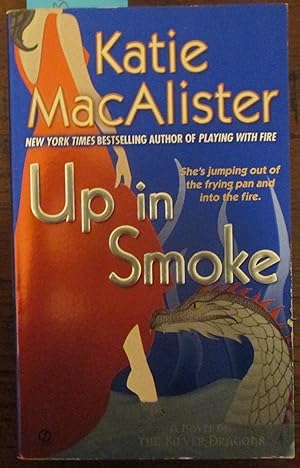 Up in Smoke: A Novel of Silver Dragons #2