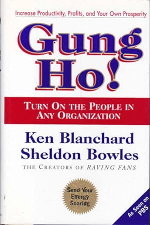 Seller image for Gung Ho! Turn On the People in Any Organization for sale by Goulds Book Arcade, Sydney