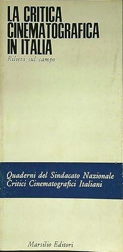 Bild des Verkufers fr La critica cinematografica in Italia zum Verkauf von Librodifaccia